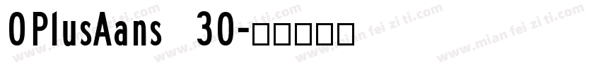 OPlusAans 30字体转换
